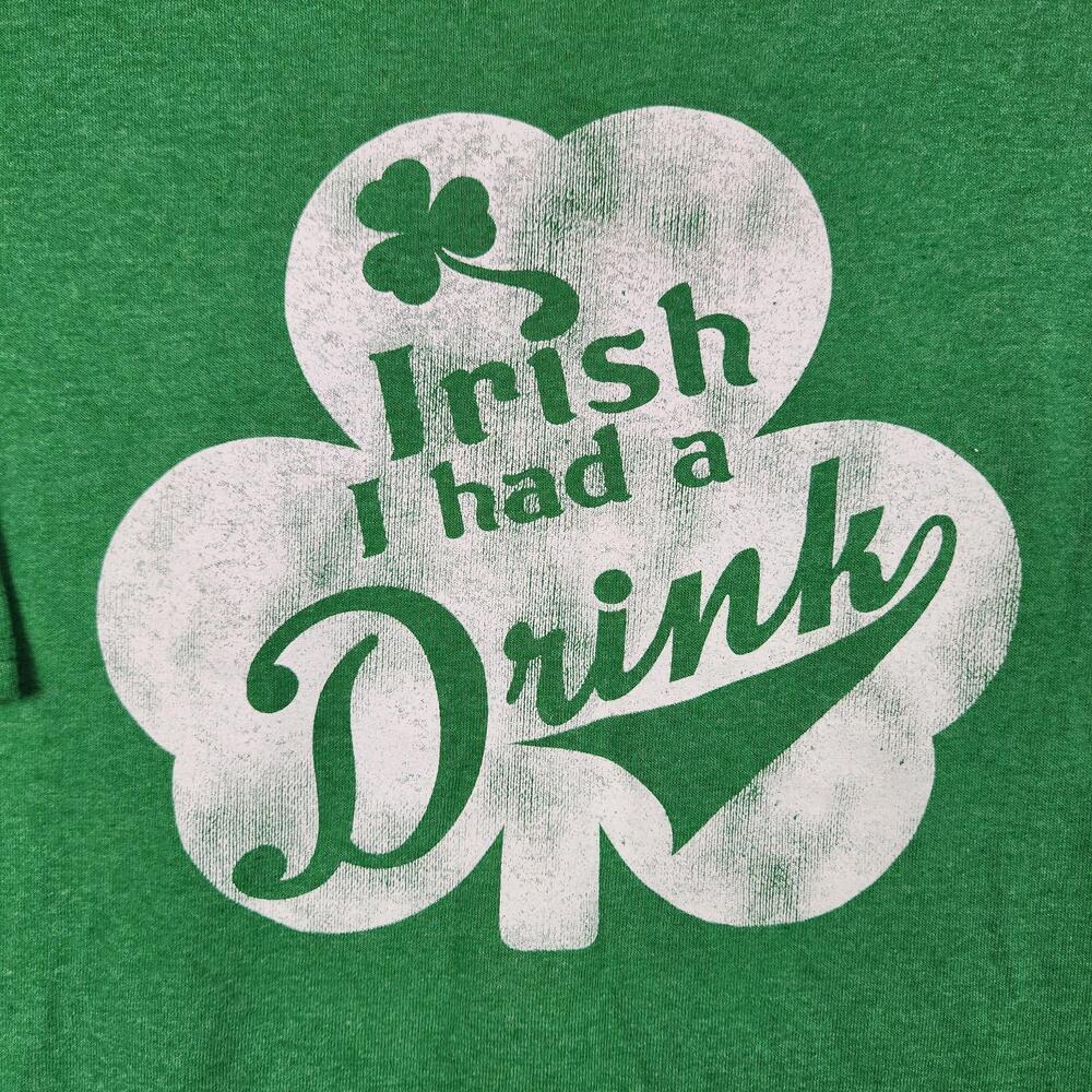 Irish I Had a Drink Shirt Mens XL Green Shamrock St Patricks Day Graphic Tee